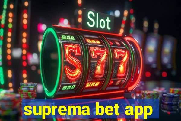 suprema bet app